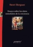 ensayo sobre los datos inmediatos de la conciencia-henri bergson-9789875746374 ensayo sobre los datos inmediatos de la conciencia-henri bergson-9789875746374