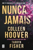 Descargar ebook for j2ee NUNCA JAMAIS  (edición en portugués) de COLLEEN HOOVER, TARRYN FISHER 9789897875274 PDF en español