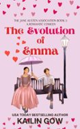 THE EVOLUTION OF EMMA: A SMALL-TOWN SWEET GRUMPY SUNSHINE ROMANTIC COMEDY