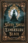 THE SEVEN SOULS OF ESMERELDA BLACK