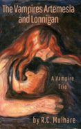 Amazon descarga gratis libros THE VAMPIRES ARTEMESIA AND LONNIGAN de R.C. MULHARE en español ePub