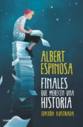 finales que merecen una historia (ejemplar firmado por el autor)-albert espinosa-2910021865084 finales que merecen una historia (ejemplar firmado por el autor)-albert espinosa-2910021865084