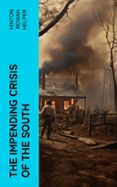 Pdf descargas de libros THE IMPENDING CRISIS OF THE SOUTH  (edición en inglés) en español FB2 DJVU CHM 4066339553484 de HINTON ROWAN HELPER