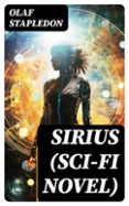 Ebook pdfs descarga gratuita SIRIUS (SCI-FI NOVEL)  (edición en inglés) de OLAF STAPLEDON (Literatura española)