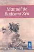 manual de budismo zen (4ª ed.)-daisetz teitaro suzuki-david t. suzuki-daisetz t. suzuki-9789501710083 manual de budismo zen (4ª ed.)-daisetz teitaro suzuki-david t. suzuki-daisetz t. suzuki-9789501710083