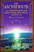el ascendente: la personalidad desconocida en el zodiaco-jenny capuano-9789681907884 el ascendente: la personalidad desconocida en el zodiaco-jenny capuano-9789681907884
