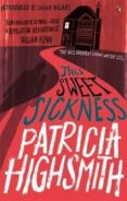 this sweet sickness-patricia highsmith-9780349006284 this sweet sickness-patricia highsmith-9780349006284