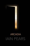 arcadia-iain pears-9780571301584 arcadia-iain pears-9780571301584