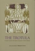 the trotula: an english translation of the medieval compendium of women s medicine-monica h. (ed) green-9780812218084 the trotula: an english translation of the medieval compendium of women s medicine-monica h. (ed) green-9780812218084