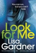 look for me-lisa gardner-9781780897684 look for me-lisa gardner-9781780897684