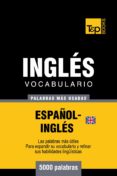vocabulario español-inglés británico - 5000 palabras más usadas (ebook)-taranov andrey-9781783141784 vocabulario español-inglés británico - 5000 palabras más usadas (ebook)-taranov andrey-9781783141784