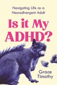 IS IT MY ADHD?