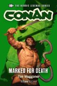 Descargar mp3 gratis libros THE HEROIC LEGENDS SERIES - CONAN: MARKED FOR DEATH de TIM WAGGONER