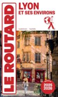 GUIDE DU ROUTARD LYON ET SES ENVIRONS 2025/26