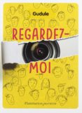 regardez-moi-9782081425484 regardez-moi-9782081425484