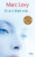 et si c etait vrai-marc levy-9782266234184 et si c etait vrai-marc levy-9782266234184