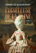 L'OISELEUSE DE LA REINE  (edición en francés)