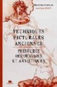 techniques picturiales anciennes: peintures decoratives et artist iques-jean-claude misset-9782707203984 techniques picturiales anciennes: peintures decoratives et artist iques-jean-claude misset-9782707203984