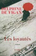 les loyautés-delphine de vigan-9782709661584 les loyautés-delphine de vigan-9782709661584