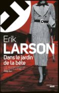 dans le jardin de la bete-erik larson-9782749121284 dans le jardin de la bete-erik larson-9782749121284