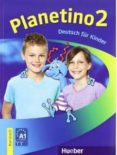 planetino 2 kursbuch libro del alumno (incluye glosario)-9783194015784 planetino 2 kursbuch libro del alumno (incluye glosario)-9783194015784