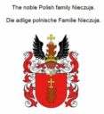 Descarga libros gratis en inglés THE NOBLE POLISH FAMILY NIECZUJA. DIE ADLIGE POLNISCHE FAMILIE NIECZUJA. de WERNER ZUREK 