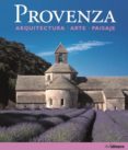 (pe) provenza: arquitectura, arte, paisaje-rolf toman-9783833163784 (pe) provenza: arquitectura, arte, paisaje-rolf toman-9783833163784