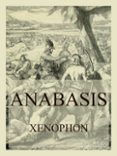 Descarga gratuita de libros de calidad. ANABASIS  (edición en inglés) de XENOPHON DJVU 9783849664084 in Spanish