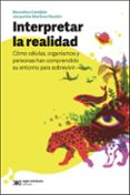 Descargar libros en español online. INTERPRETAR LA REALIDAD de CERIJIDO MARCELINO, MARTÍNEZ RENDÓN JACQUELINE