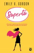 supertú (ebook)-emily v. gordon-9786070736384 supertú (ebook)-emily v. gordon-9786070736384