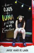 ojos de luna y el fin de los cometas, los-javier allard de landa-9786071136084 ojos de luna y el fin de los cometas, los-javier allard de landa-9786071136084