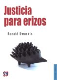 justicia para erizos-ronald dworkin-9786071621184 justicia para erizos-ronald dworkin-9786071621184