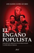 el engaño populista (ebook)-axel kaiser-gloria alvarez-9786077472384 el engaño populista (ebook)-axel kaiser-gloria alvarez-9786077472384