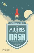 las mujeres de la nasa (ebook)-nathalia holt-9786077474784 las mujeres de la nasa (ebook)-nathalia holt-9786077474784