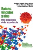 raices, vinculos y alas-angelica olvera-merce tarveset vilagines-carles parellada enrich-9786078002184 raices, vinculos y alas-angelica olvera-merce tarveset vilagines-carles parellada enrich-9786078002184