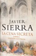 la cena secreta (ed.ilustrada)-javier sierra-9788401336584 la cena secreta (ed.ilustrada)-javier sierra-9788401336584