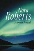 aurora boreal (ebook)-nora roberts-9788401384684 aurora boreal (ebook)-nora roberts-9788401384684