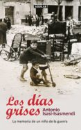 los días grises (ebook)-antonio isasi-isasmendi-9788403012684 los días grises (ebook)-antonio isasi-isasmendi-9788403012684