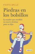 Descargas de libros para ipod PIEDRAS EN LOS BOLSILLOS de MARTA BRULE en español 9788403521384