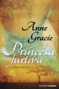princesa furtiva (jinetes oscuros, i)-anne gracie-9788408099284 princesa furtiva (jinetes oscuros, i)-anne gracie-9788408099284