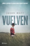 vuelven (ebook)-jason mott-9788408127284 vuelven (ebook)-jason mott-9788408127284