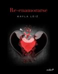re-enamorarse (ebook)-kayla leiz-9788408141884 re-enamorarse (ebook)-kayla leiz-9788408141884