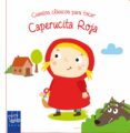 caperucita roja (cuentos clasicos para tocar)-9788408148784 caperucita roja (cuentos clasicos para tocar)-9788408148784