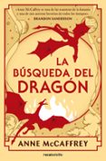 Descarga gratuita de prueba de libros electrónicos LA BÚSQUEDA DEL DRAGÓN (DRAGONRIDERS OF PERN 2) de ANNE MCCAFFREY PDF PDB 9788410197121