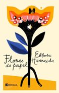 Descarga gratuita de libros electrónicos en alemán. FLORES DE PAPEL 9788411003384 de EBBABA HAMEIDA