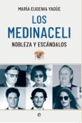 Descargar gratis ebooks pdf gratis LOS MEDINACELI
				EBOOK de MARIA EUGENIA YAGÜE FB2 (Spanish Edition) 9788413847184