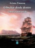 gibraltar desde dentro; gribraltar from inside-arturo vinuesa-9788415014584 gibraltar desde dentro; gribraltar from inside-arturo vinuesa-9788415014584