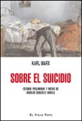 sobre el suicidio (el viejo topo)-karl marx-9788415216384 sobre el suicidio (el viejo topo)-karl marx-9788415216384