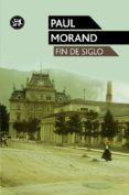 fin de siglo-paul morand-9788415325284 fin de siglo-paul morand-9788415325284