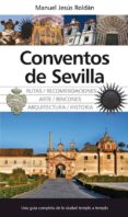 conventos de sevilla-manuel jesus roldan-9788415338284 conventos de sevilla-manuel jesus roldan-9788415338284